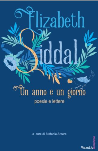 Un anno e un giorno. Poesie e lettere